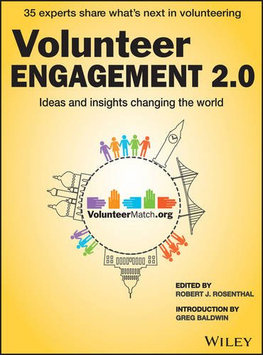Volunteer Engagement 20 Ideas And Insights Changing The World 1st Edition Robert J Rosenthal Ed