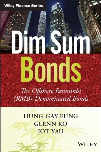 Dim Sum Bonds The Offshore Renminbi Rmbdenominated Bonds 1st Edition Yau