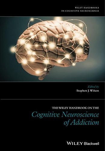 The Wiley Handbook On The Cognitive Neuroscience Of Addiction 1st Edition Stephen J Wilson