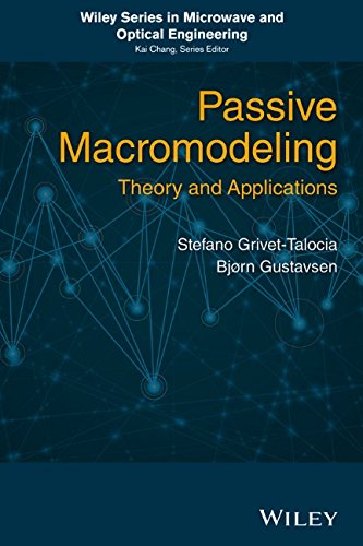 Passive Macromodeling Theory And Applications 1st Edition Grivettalocia