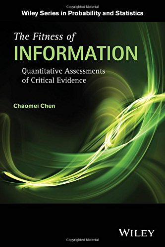 The Fitness Of Information Quantitative Assessments Of Critical Evidence 1st Edition Chen