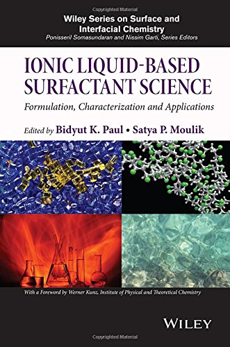 Ionic Liquidbased Surfactant Science Formulation Characterization And Applications 1st Edition Bidyut K Paul