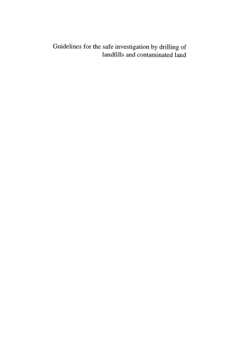 Site Investigation In Construction 4 Guidelines For The Safe Investigation By Drilling Of Landfills And Contaminated Land