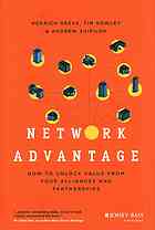 Network Advantage How To Unlock Value From Your Alliances And Partnerships Greve