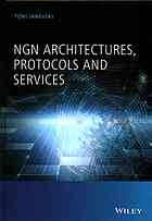 Ngn Architectures Protocols And Services Janevski Toni
