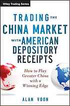 Trading The China Market With American Depository Receipts How To Play Greater China With A Winning Edge Voon