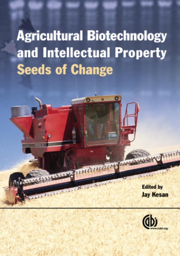 Agricultural Biotechnology And Intellectual Property Seeds Of Change Kesan