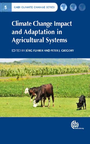 Climate Change Impact And Adaptation In Agricultural Systems Fuhrer