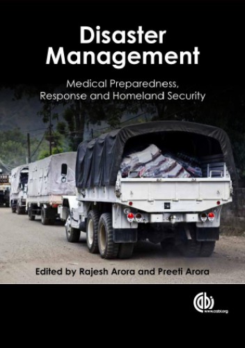 Disaster Management Medical Preparedness Response And Homeland Security Arora