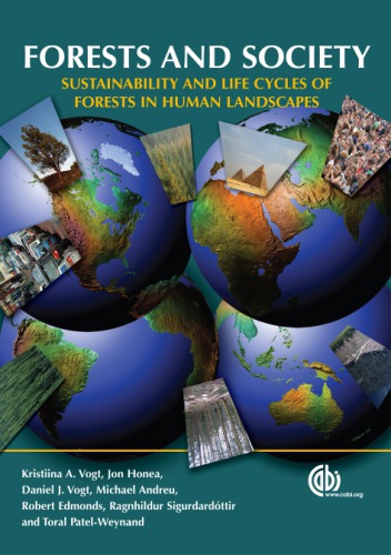 Forests And Society Sustainability And Life Cycles Of Forests In Human Landscapes Vogt