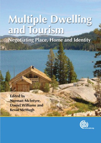 Multiple Dwelling And Tourism Negotiating Place Home And Identity Mcintyre