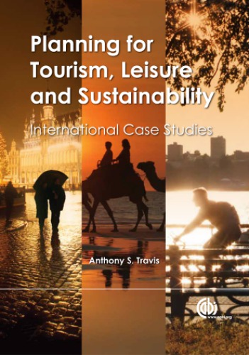 Planning For Tourism Leisure And Sustainability International Case Studies Travis