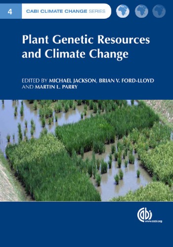 Plant Genetic Resources And Climate Change Jackson M Fordlloyd