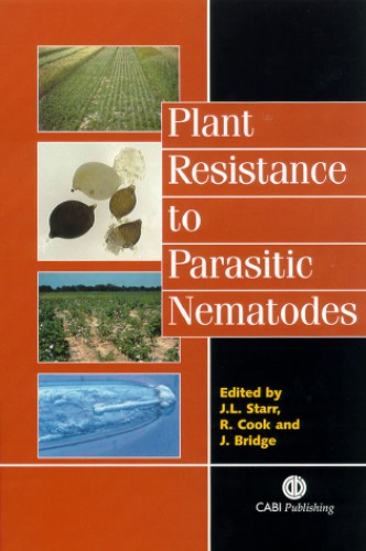 Plant Resistance To Parasitic Nematodes Starr J L Cook R Bridge