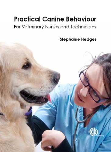 Practical Canine Behaviour For Veterinary Nurses And Technicians Hedges