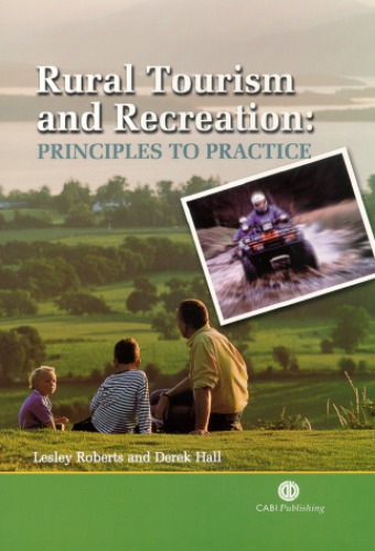 Rural Tourism And Recreation Principles To Practice Roberts