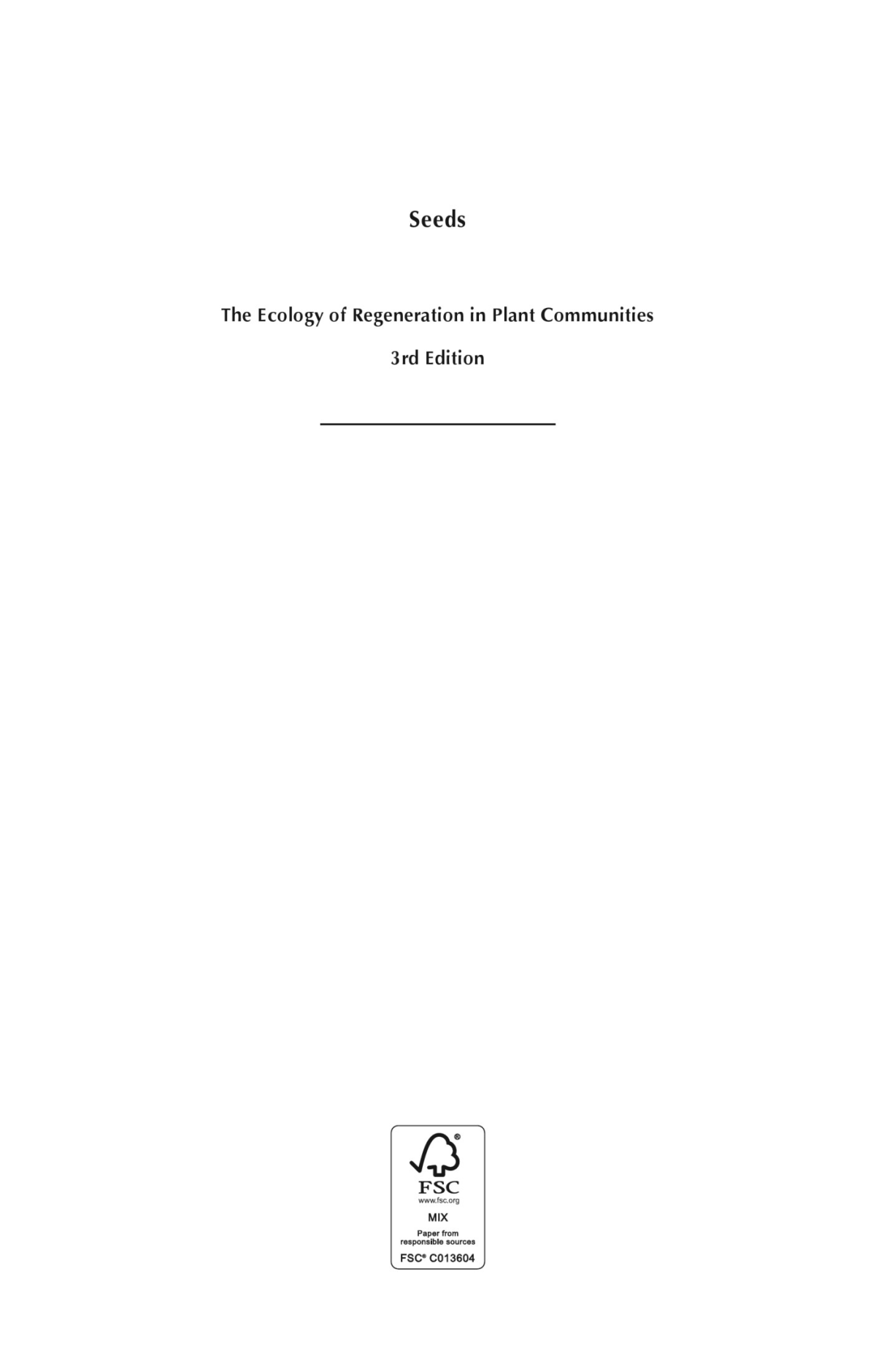 Seeds 3rd Edition The Ecology Of Regeneration In Plant Communities Robert S Gallagher