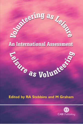 Volunteering As Leisureleisure As Volunteering An International Assessment Stebbins