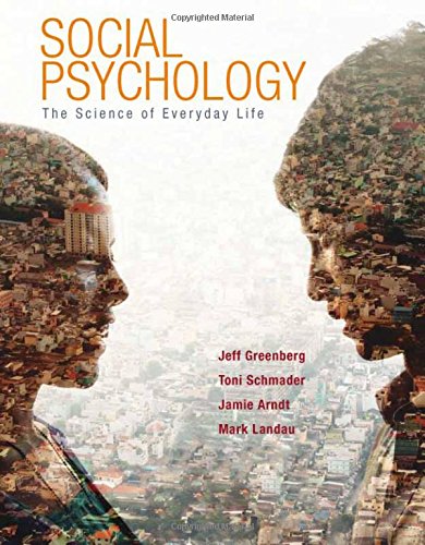 Social Psychology The Science Of Everyday Life First Edition Jeff Greenberg