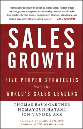 Sales Growth Five Proven Strategies From The Worlds Sales Leaders Thomas Baumgartner
