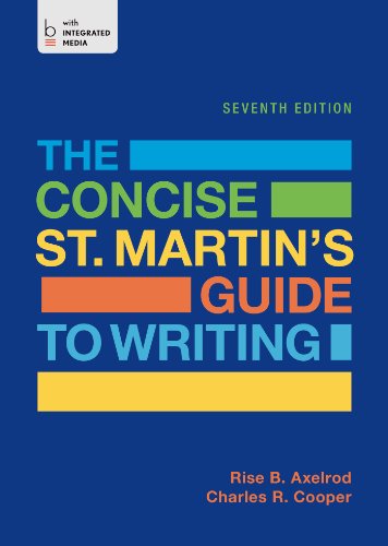 The Concise St Martins Guide To Writing 7th Edition Rise B Axelrod