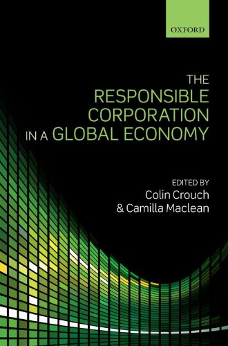 The Responsible Corporation In A Global Economy 1st Edition Colin Crouch