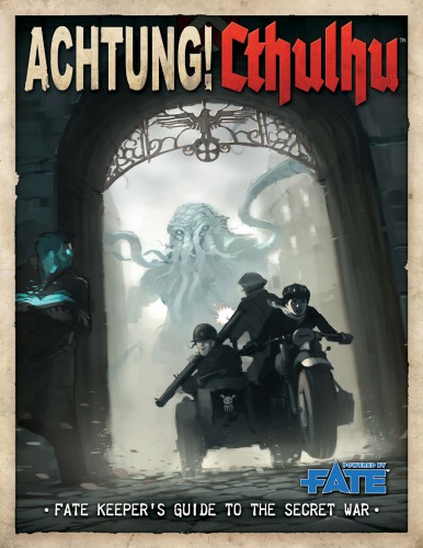 Achtung Cthulhu Fate Keeperss Guide To The Secret War Modiphius Entertainment
