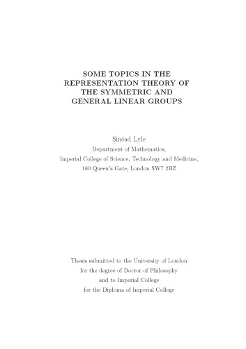 Some Topics In The Representation Theory Of The Symmetric And General Linear Groups Phd Thesis Sinead Lyle