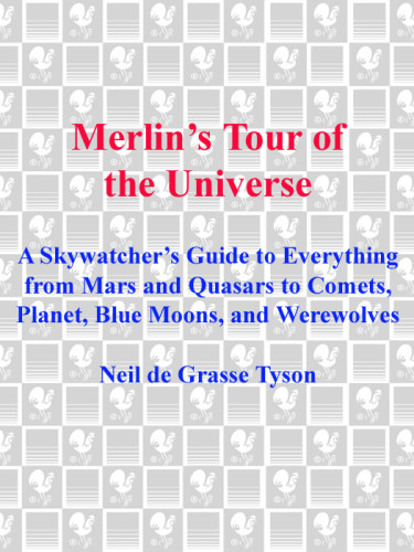 Merlins Tour Of The Universe Neil De Grasse Tyson