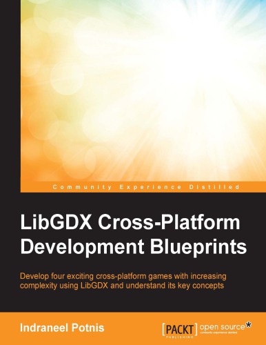 Libgdx Cross Platform Development Blueprints Indraneel Potnis