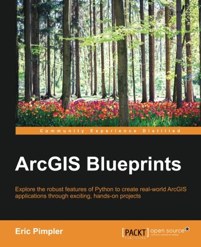 Arcgis Blueprints Eric Pimpler