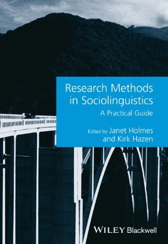 Research Methods In Sociolinguistics A Practical Guide 1st Edition Janet Holmes
