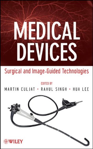 Medical Devices Surgical And Imageguided Technologies 1st Edition Martin Culjat