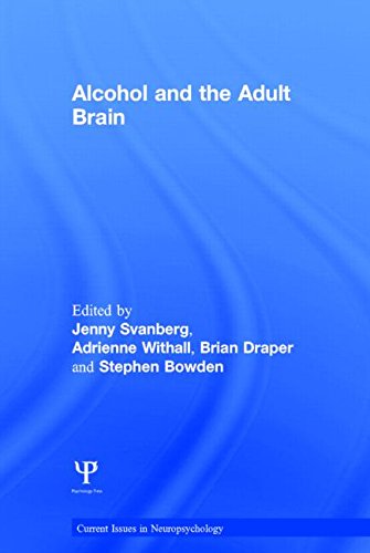Alcohol And The Adult Brain 1st Edition Jenny Svanberg Adrienne Withall