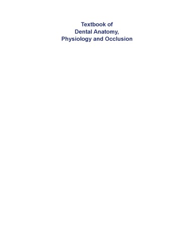Textbook Of Dental Anatomy Physiology And Occlusion Rashmi G S Phulari