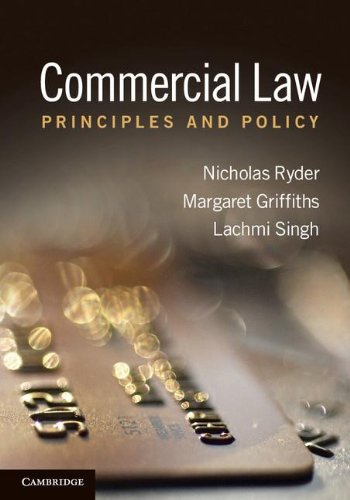 Commercial Law Principles And Policy 1st Edition Nicholas Ryder