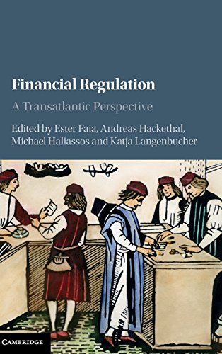 Financial Regulation A Transatlantic Perspective Ester Faia