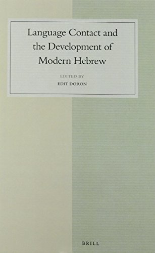 Language Contact And The Development Of Modern Hebrew Edit Doron Ed