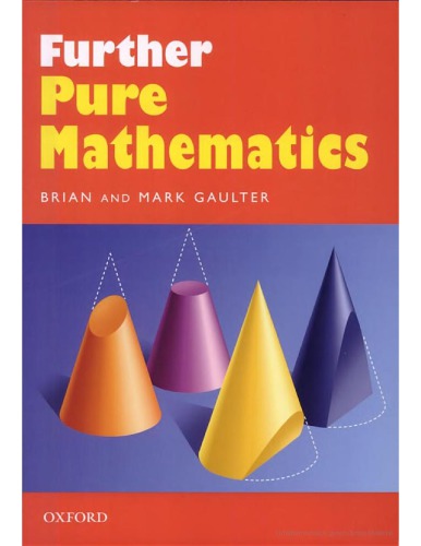 Further Pure Mathematics Brian Gaulter Mark Gaulter