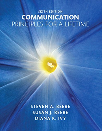 Communication Principles For A Lifetime 6th Edition Steven A Beebe