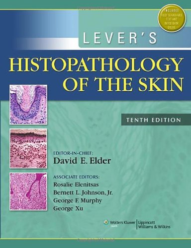 Levers Histopathology Of The Skin 10th Edition David E Elder Et Al Eds