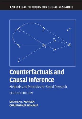 Counterfactuals And Causal Inference Methods And Principles For Social Research 2nd Edition Stephen Morgan