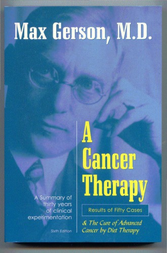 A Cancer Therapy Results Of Fifty Cases 6th Edition Max Gerson