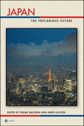 Japan The Precarious Future Frank Baldwin Anne Allison