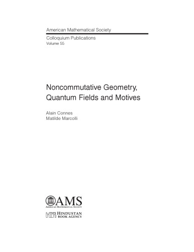 Noncommutative Geometry Quantum Fields And Motives Alain Connes