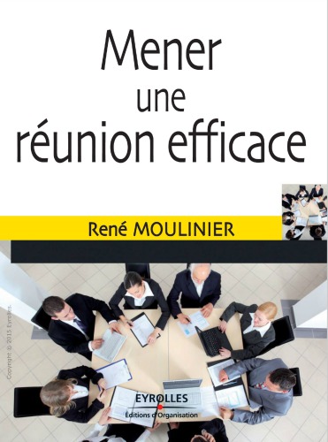 Mener Une Reunion Efficace Moulinier Ren