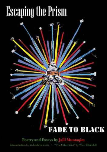 Escaping The Prism Fade To Black Poetry And Essays Jalil Muntaqim
