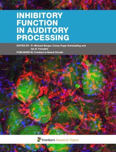 Inhibitory Function In Auditory Processing R Michael Burger