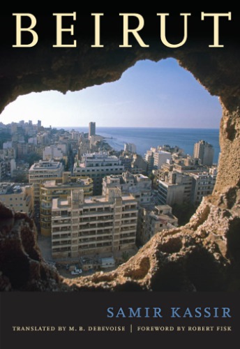 Beirut Samir Kassir M B Debevoise Robert Fisk