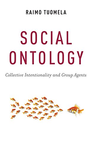Social Ontology Collective Intentionality And Group Agents 1st Edition Raimo Tuomela